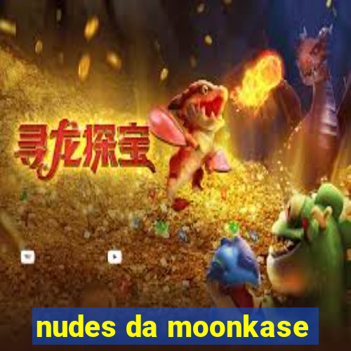 nudes da moonkase